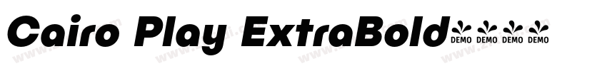 Cairo Play ExtraBold字体转换